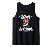 If You Don't Like My Sassy Attitude Arrêtez de parler Débardeur