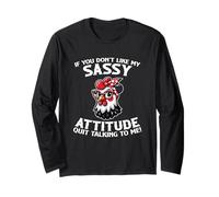 If You Don't Like My Sassy Attitude Arrêtez de parler Manche Longue