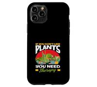 If You Don't Like Plant Therapy Funny Gardener Coque pour iPhone 11 Pro