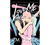 If You Don't Love Me We Both Die