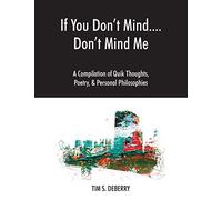 If You Don't Mind....Don't Mind Me