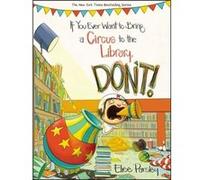 If You Ever Want To Bring A Circus/Dont Elise Parsley, (Auteur)