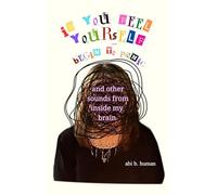 if you feel yourself begin to panic - and other sounds from inside my brain