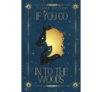 If You Go Into The Woods: Special Editions