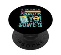 If You Have a Problem yo! I'll Solve it PopSockets PopGrip Adhésif