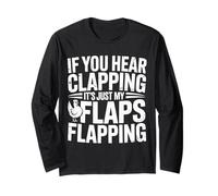 If You Hear Clapping It's Just My Flaps Flapping |- Manche Longue