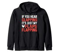 If You Hear Clapping It's Just My Flaps Flapping |- Sweat à Capuche
