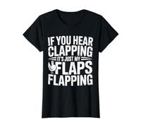 If You Hear Clapping It's Just My Flaps Flapping |- T-Shirt Graphique avec Valeur, Femme, Noir, XL