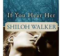If You Hear Her: A Novel of Romantic Suspense (The Ash Trilogy)