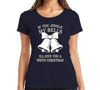 IF You Jingle My Bells ILL GIVE You T-shirt humoristique pour femme Motif cloches de Noël, bleu marine, XL