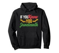 If You Know You Juneteenth 1865 Black History Freedom Day Sweat à Capuche