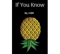 If you know, you know: Upside down pineapple,120 pages, monthly to do list, lined pages, swing time,