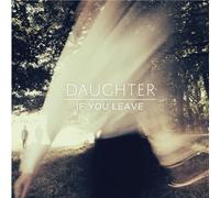 Daughter If You Leave (Vinyl) 12" Album