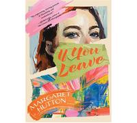 If You Leave - Margaret Hutton - Regal House Publishing - ebook (ePub) - Livre