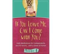 If You Leave Me Can I Come With You by Misti B. Misti B. (Auteur)