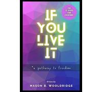 If You Live It