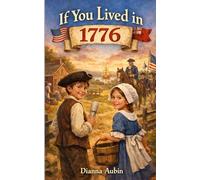 If You Lived in 1776