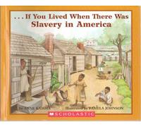 If You Lived When There Was Slavery In America