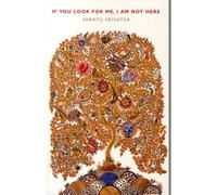 If You Look For Me, I Am Not Here