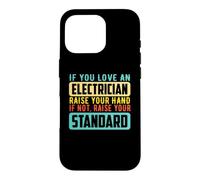 If You Love an Electrician Electrical Engineers Job Titles Coque pour iPhone 16 Pro