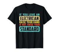 If You Love an Electrician Electrical Engineers Job Titles T-Shirt