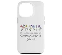 If You Love Keep My Commandments John 14:15 Bible Verse God Coque pour iPhone 13 Pro