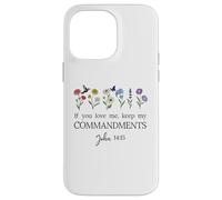 If You Love Keep My Commandments John 14:15 Bible Verse God Coque pour iPhone 14 Pro Max