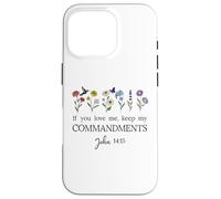 If You Love Keep My Commandments John 14:15 Bible Verse God Coque pour iPhone 16 Pro