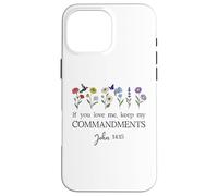 If You Love Keep My Commandments John 14:15 Bible Verse God Coque pour iPhone 16 Pro Max