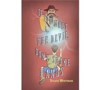 If You Meet the Devil Dont Shake Hands by Sylvia Whitman Sylvia Whitman (Auteur)