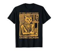 If You Must Smoke Smoke Saumon Funny Cat Meme T-Shirt