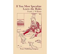 If You Must Speculate Learn The Rules
