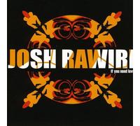Josh Rawiri – If You Need Love – Independent