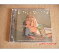 If You Need Me