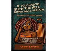 If You Need to Slow the Hell Down Was a Person: The Case of the Missing Luggage