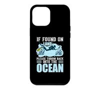 If You on Land Throe Me Back Into The Ocean Scuba Diving Coque pour iPhone 12 Pro Max
