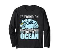 If You on Land Throe Me Back Into The Ocean Scuba Diving Manche Longue