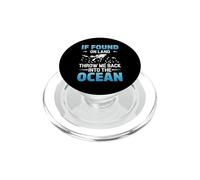 If You on Land Throe Me Back Into The Ocean Scuba Diving PopSockets PopGrip pour MagSafe