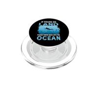 If You on Land Throw Back Into The Ocean Scuba Diving PopSockets PopGrip pour MagSafe