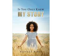 If You Only Knew My Story