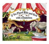 If You Played HideandSeek with a Chameleon by Bill Bill Wise WiseRebecca Rebecca Evans Evans Bill Bill Wise WiseRebecca Rebecca Evans Evans (Auteur)