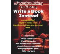 If You’re Going to Scam, Write a Book Instead