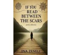 If You Read Between The Scars