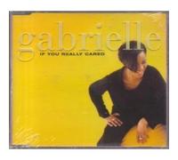 If You Really Cared [CD 1] by Gabrielle