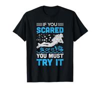 If You Scared of It You Must Try it Scuba Dive Diver Diving T-Shirt