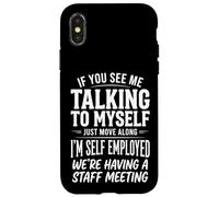 If You See Me Talking to Myself Just Move Along Coque pour iPhone X/XS