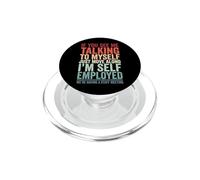 If You See Me Talking to Myself Just Move Along PopSockets PopGrip pour MagSafe
