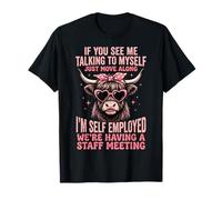 If You See Me Talking to Myself Just Move Along T-Shirt