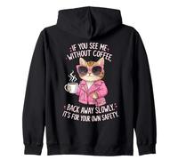 If You See Me Without Coffee Back Away Slowly Funny Femme Sweat à Capuche