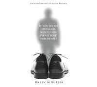 If You See My Husband Would You Please Send Him Home